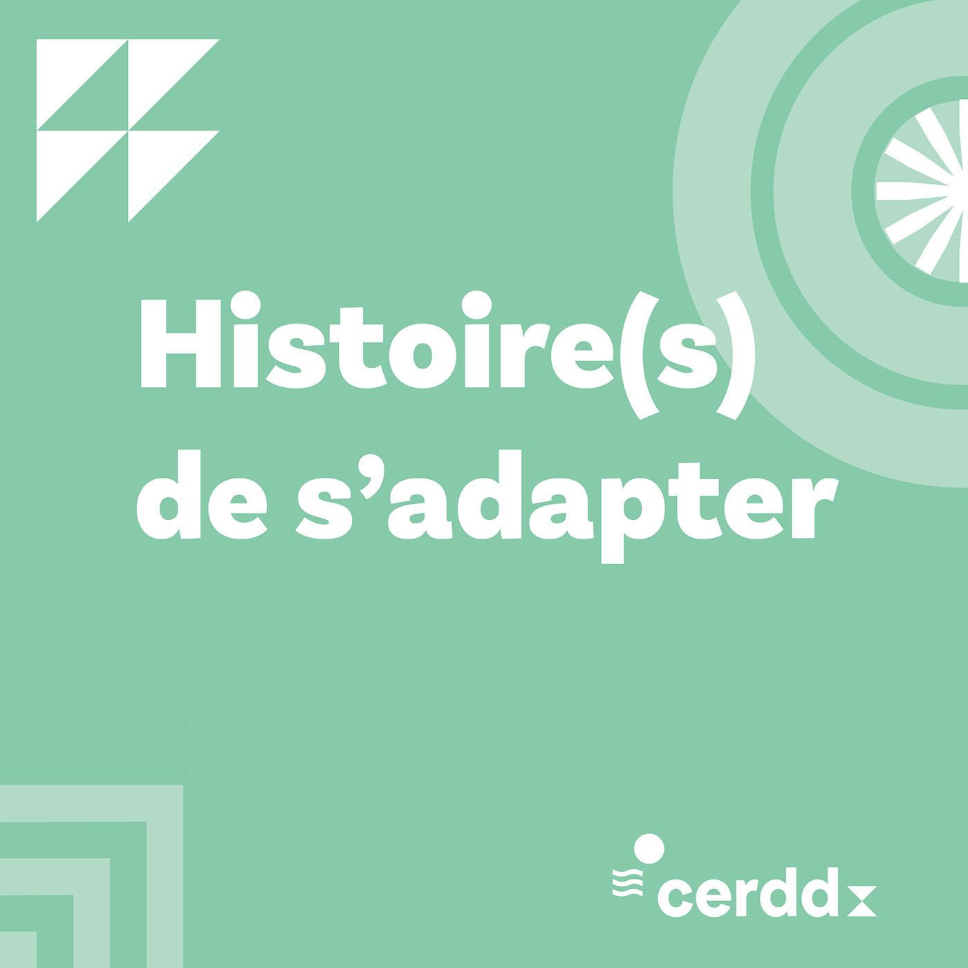 Visuel podcast «Histoire(s) de s’adapter»